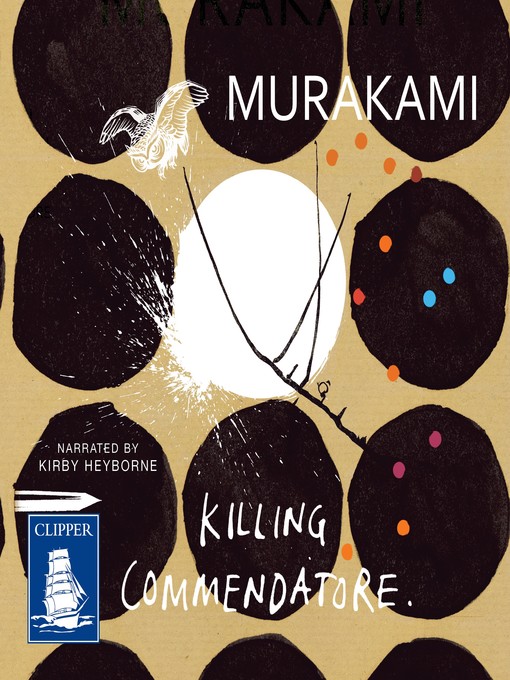 Title details for Killing Commendatore by Haruki Murakami - Available